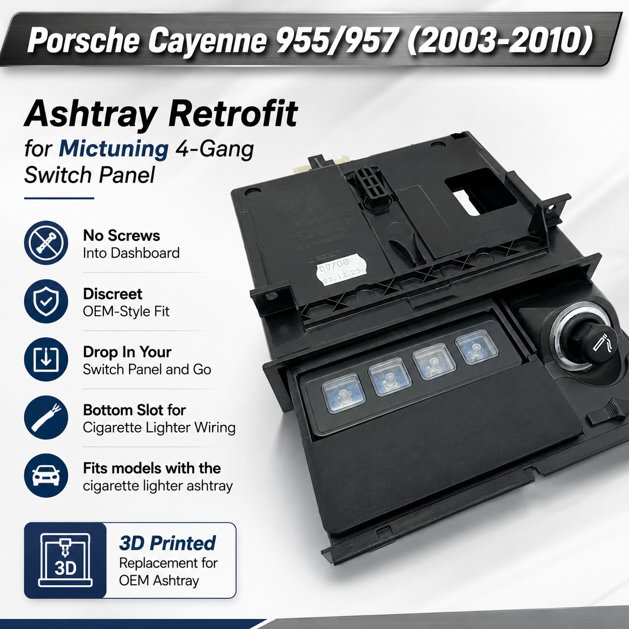Porsche Cayenne 955 957 Ashtray Retrofit for Mictuning 4-Gang Switch Panel | 2003–2010